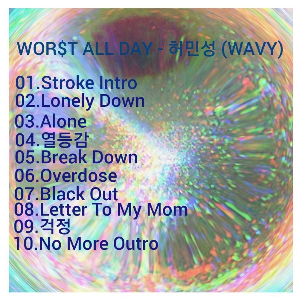 허민성 (WAVY) - WOR$T ALL DAY - KiTalbum