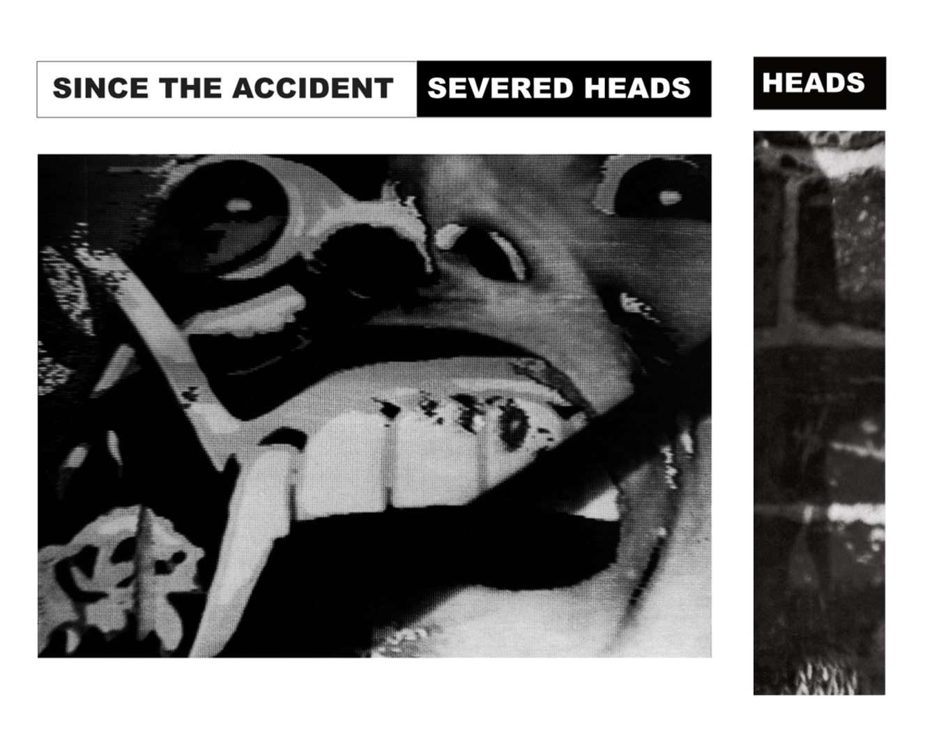 Severed Heads - Since The Accident - KiTalbum