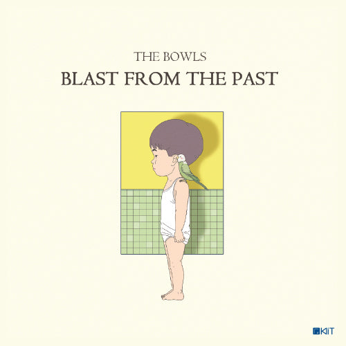 더 보울스(The Bowls) - Blast From The Past - KiTalbum