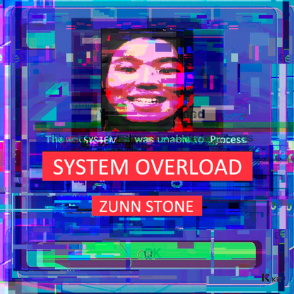 Zunn Stone - SYSTEM OVERLOAD - KiTalbum