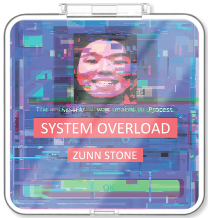 Zunn Stone - SYSTEM OVERLOAD - KiTalbum