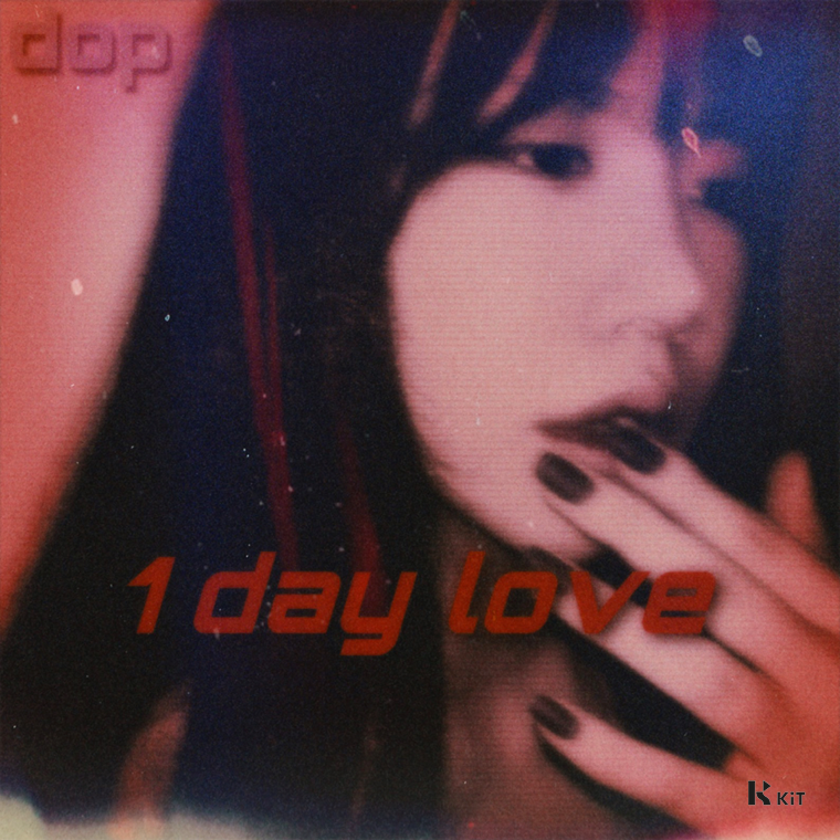 dop - 1 Day Love (Feat. doze) - KiTalbum
