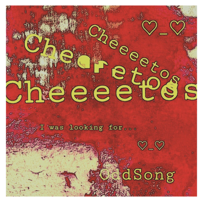 OddSong (옫쏭) - Cheeeetos, I was looking for... - KiTalbum