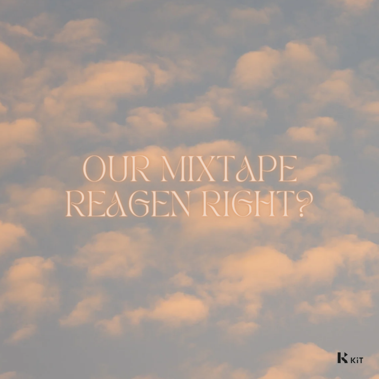 REAGEN RIGHT? - OUR MIXTAPE (standard edition) - KiTalbum