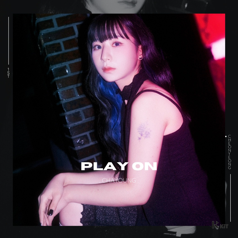 차영(CHAYOUNG) - Play On (Feat. 천영) - KiTalbum