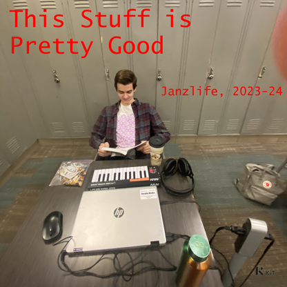 Robert Janz - This Stuff Is Pretty Good (Janzlife, 2023-24) - KiTalbum