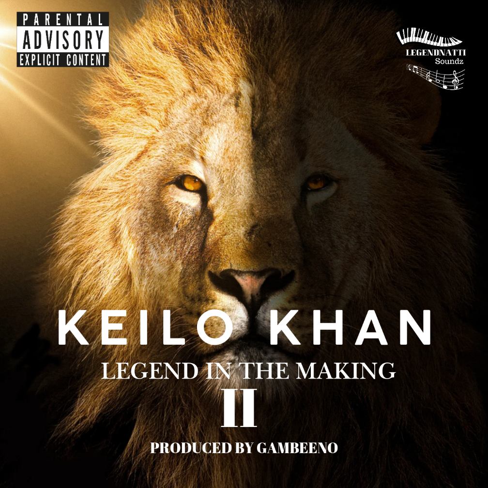 KEILO KHAN - LEGEND IN THE MAKING 2 - KiTalbum