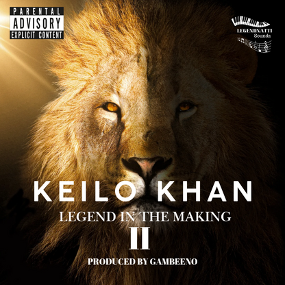 KEILO KHAN - LEGEND IN THE MAKING 2 - KiTalbum
