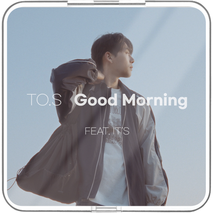To.S(투에스) - Good Morning - KiTalbum