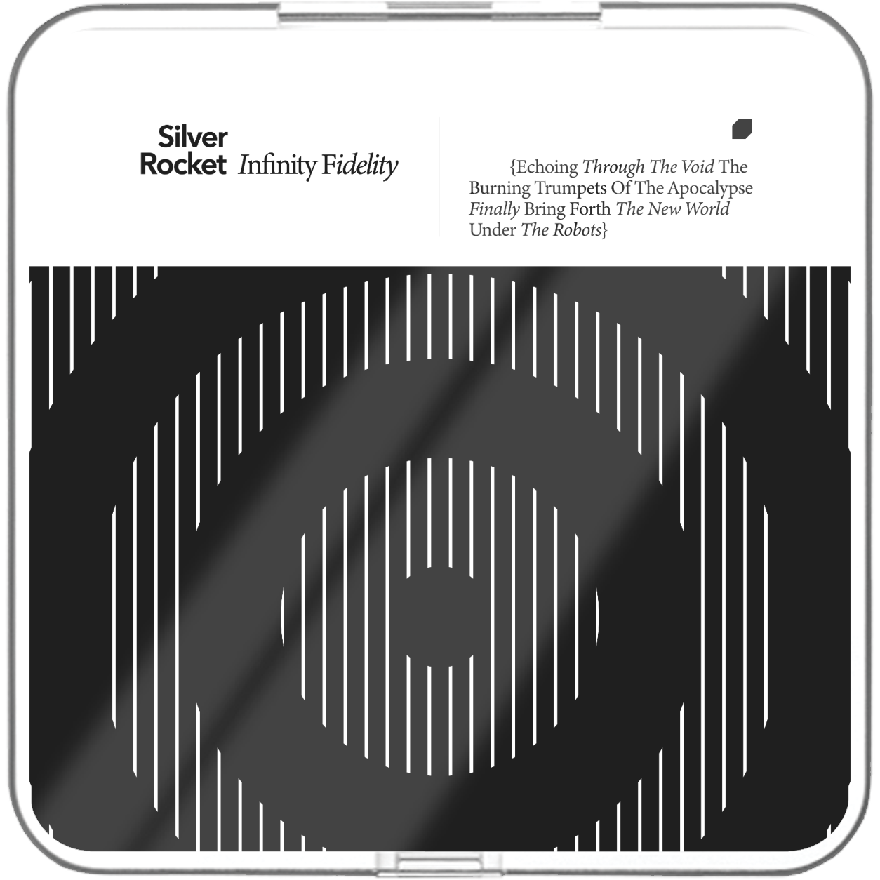 Silver Rocket - Infinity Fidelity [Part 1] - KiTalbum