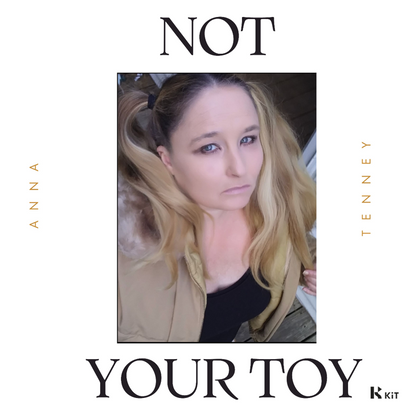 Anna Tenney - NOT YOUR TOY - KiTalbum