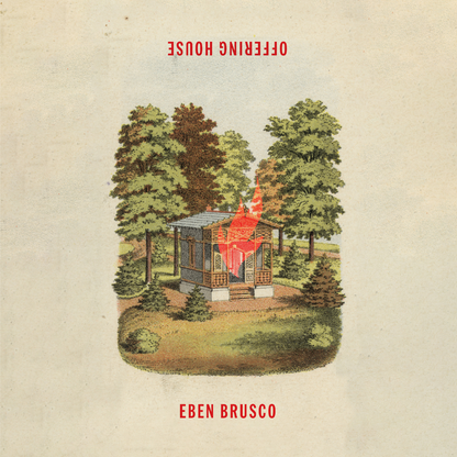 Eben Brusco - Offering House - KiTalbum