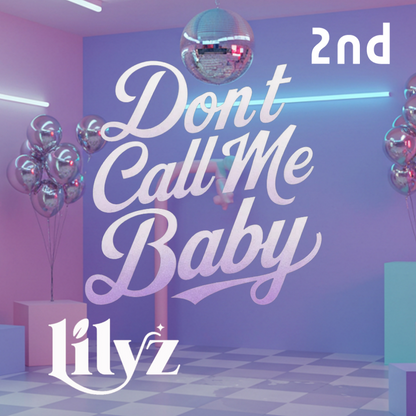 LILYZ - Don’t Call Me Baby - KiTalbum