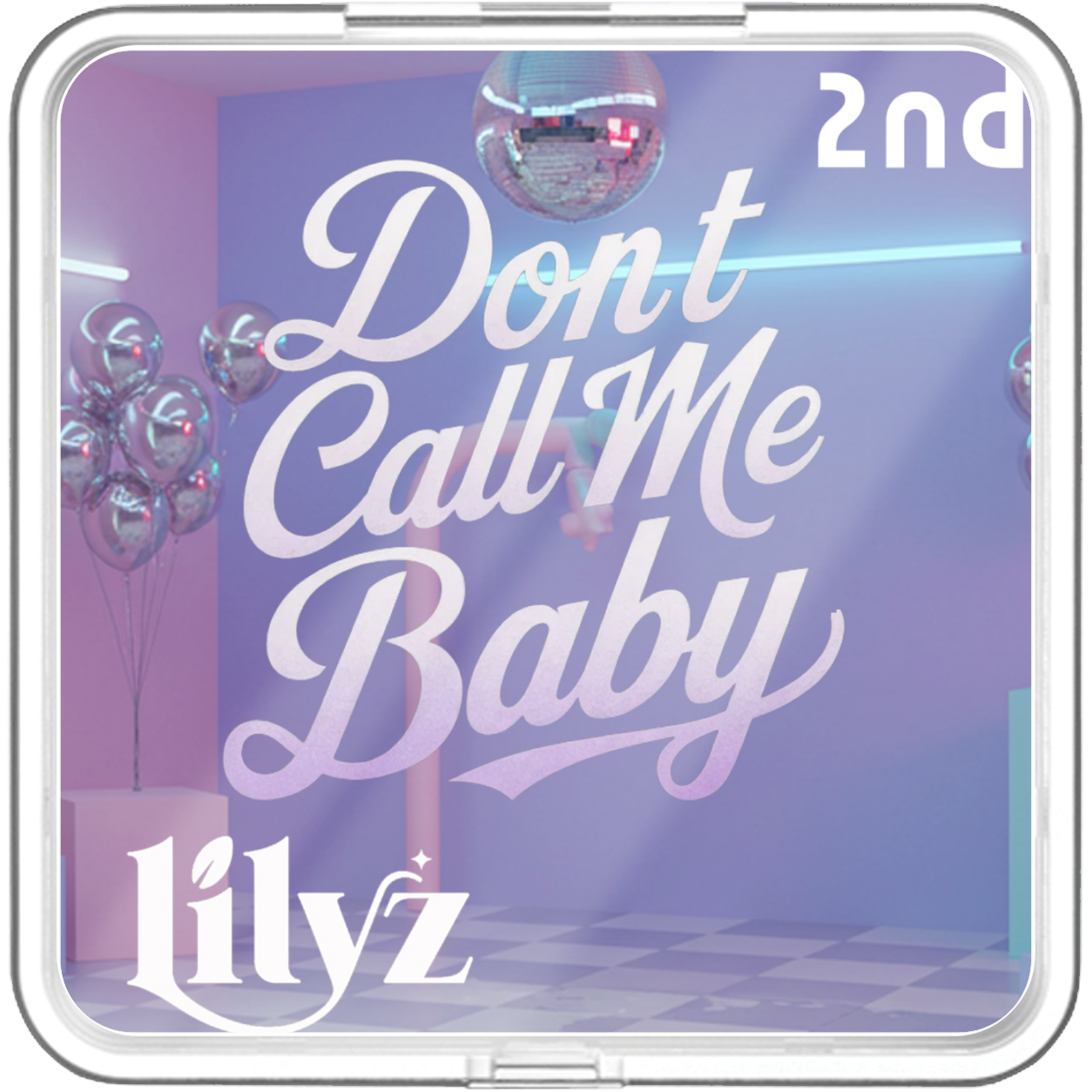 LILYZ - Don’t Call Me Baby - KiTalbum