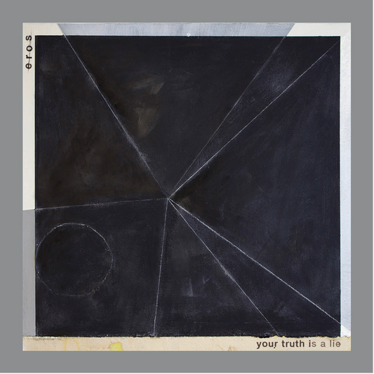 EROS - Your Truth is a Lie - KiTalbum