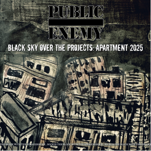 Public Enemy - Black Sky Over The Projects: Apartment 2025 - KiTalbum.