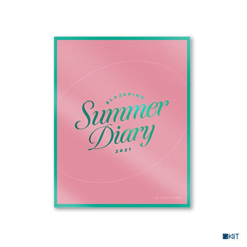 BLACKPINK 2021 SUMMER DIARY KiT VIDEO