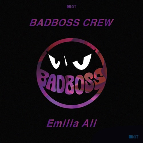 badboss crew x Emilia Ali  EP I Miss U KiT Album
